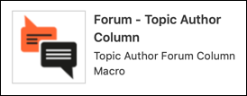 The Forum - Topic Author Column macro in the Macro Browser.