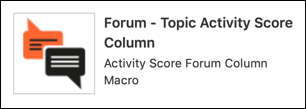 The Forum - Topic Activity Score Column macro in the Macro Browser.