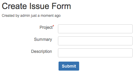 The saved and rendered Create Issue Form.