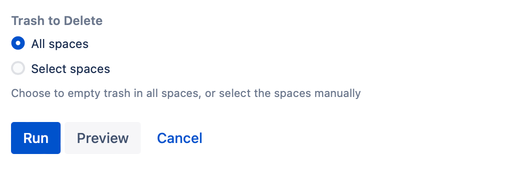 Selecting the All Spaces option for the Trash to Delete field