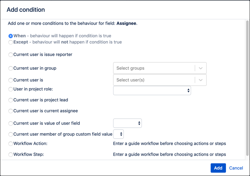 The Add Condition screen, with the When radio button option selected.