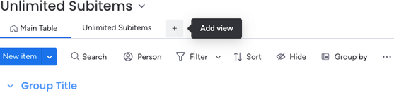 Click the Add view button to add Unlimited Subitems to your board.